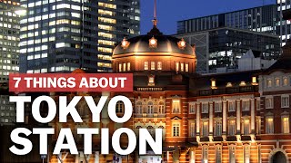 7 Things to know about Tokyo Station  japanguidecom [upl. by Arrakat]