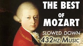 The Best Of Mozart  Slowed Down  432Hz  45 Hours [upl. by Pals]