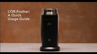 LOR Milk Frother A Quick Usage Guide [upl. by Tiffy]