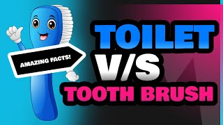 Toilet and Tooth Brush [upl. by Quill]