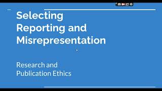 Selective Reporting and Misrepresentation of data Research and Publication ethics Phd coursework [upl. by Concepcion]