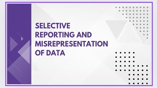 Selective reporting and misrepresentation of data [upl. by Fanchet608]